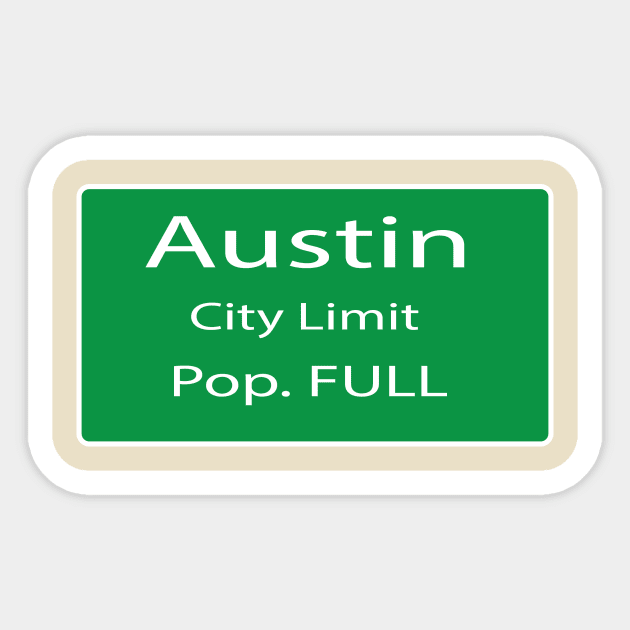 austin population full Sticker by Montees